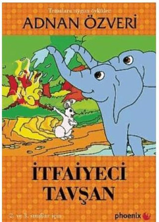 İtfaiyeci Tavşan | Phoenix Yayınevi (Ciltsiz)