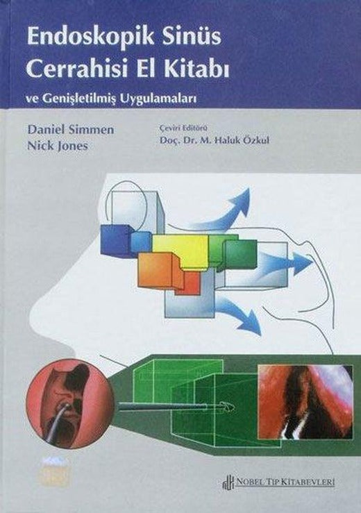 Endoskopik Sinüs Cerrahi ve Genişletilmiş Uygulama | Nobel Tıp Kitabevleri (İnce Kapak)