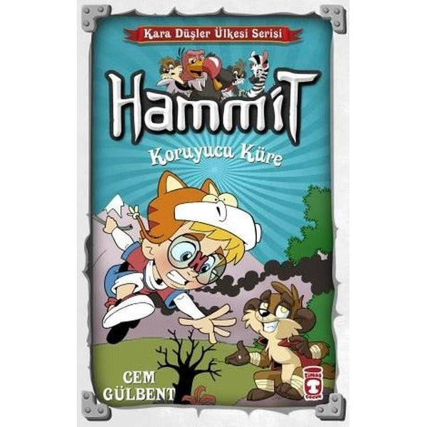 Hammit Koruyucu Küre - Kara Düşler Ülkesi Serisi | Timaş Çocuk (Ciltsiz)