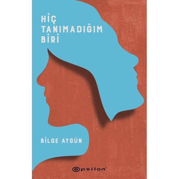 Hiç Tanımadığım Biri | Epsilon Yayınevi