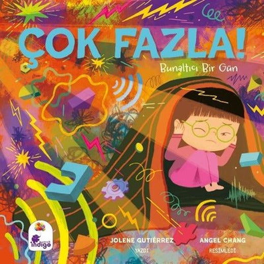 Çok Fazla! | İndigo Çocuk (İnce Kapak)