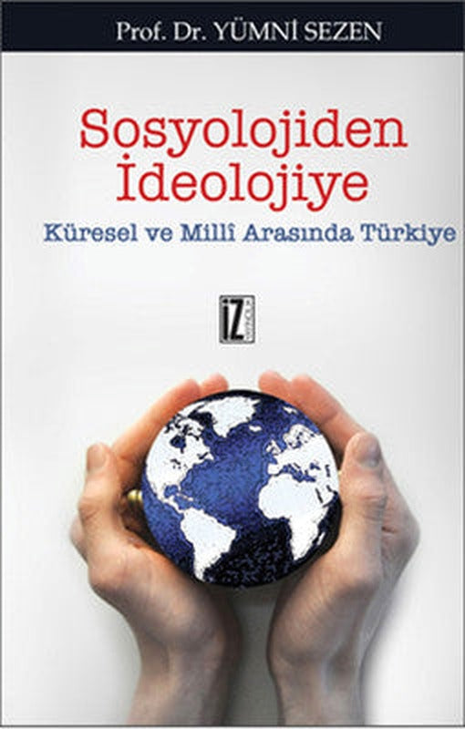 Sosyolojiden İdeolojiye | İz Yayıncılık