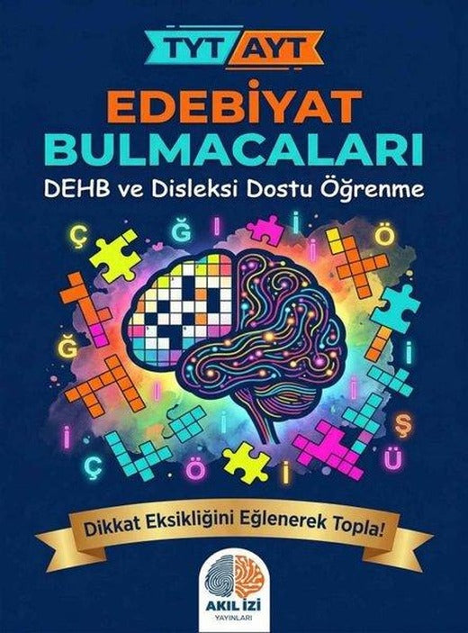 TYT AYT Edebiyat Bulmacaları - DEHB ve Disleksi Dostu Öğrenme | Akıl İzi Yayınları (İnce Kapak)