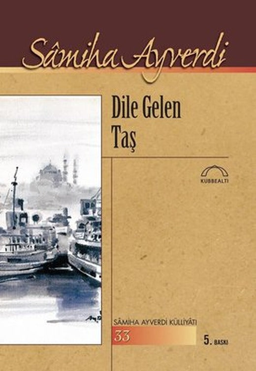 Dile Gelen Taş | Kubbetli Neşriyatı