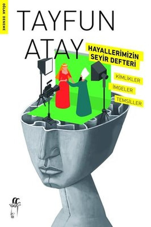 Hayallerimizin Seyir Defteri - Kimlikler İmgeler Temsiller | Oğlak Yayıncılık