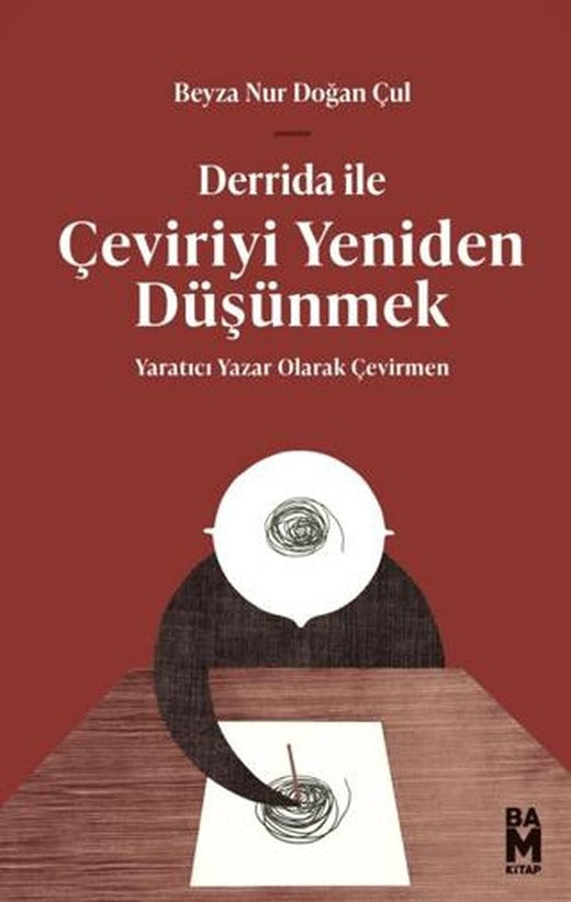 Derrida ile Çeviriyi Yeniden Düşünmek