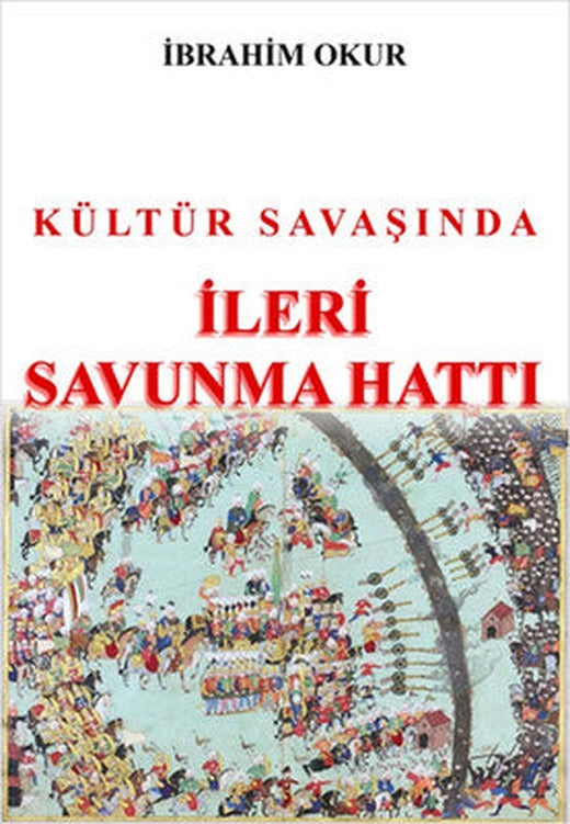 İleri Savunma Hattı | Okursoy