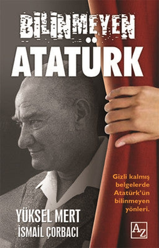 Bilinmeyen Atatürk | Az Kitap
