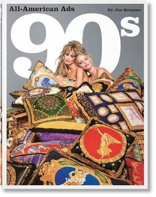 All-American Ads of the 90s | Taschen GmbH (Ciltli)