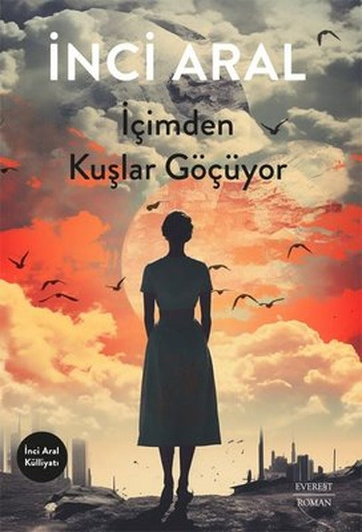 İçimden Kuşlar Göçüyor | Everest Yayınları
