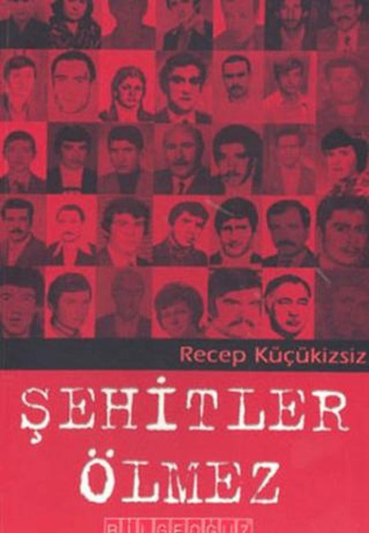 Şehitler Ölmez | Bilgeoğuz Yayınları (Ciltsiz)