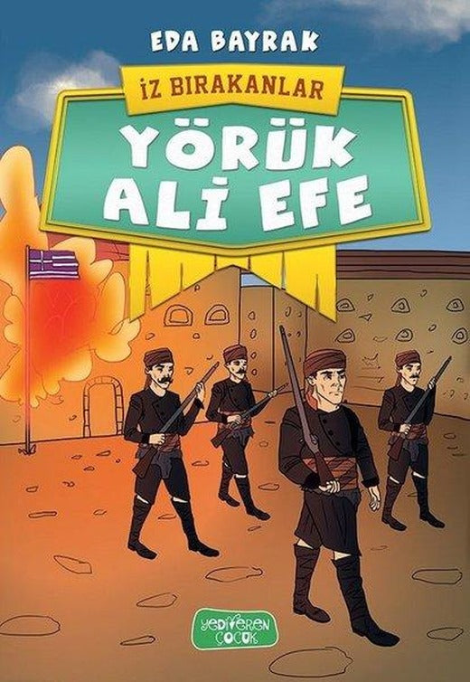 Yörük Ali Efe-İz Bırakanlar | Yediveren Çocuk (İnce Kapak)