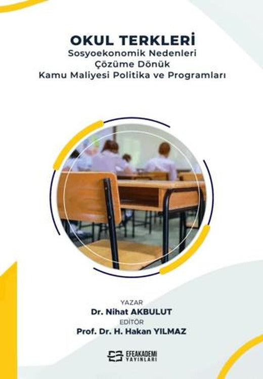 Okul Terkleri Sosyoekonomik Nedenleri Çözüme Dönük Kamu Maliyesi Politika ve Programları