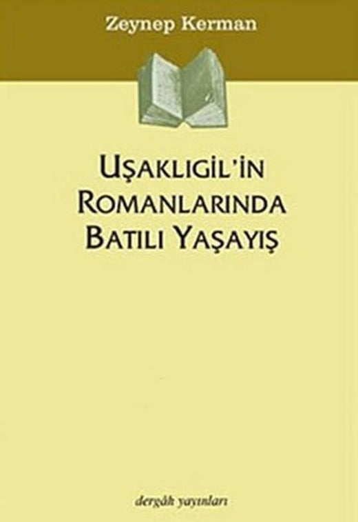 Uşaklıgil'in Romanlarında Batılı Yaşayış | Dergah Yayınları (İnce Kapak)