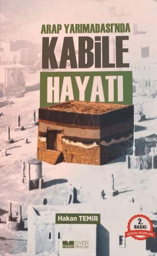 Arap Yarımadası’nda Kabile Hayatı