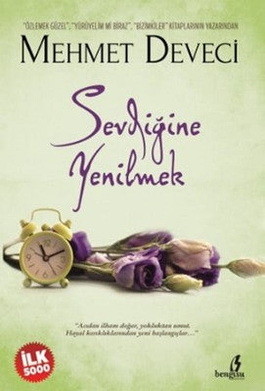 Sevdiğine Yenilmek | Bengisu Yayınları