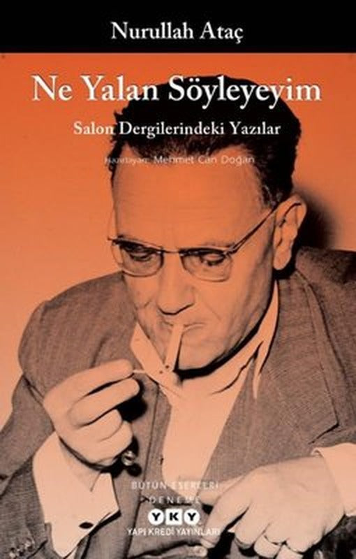 Ne Yalan Söyleyeyim - Salon Dergilerindeki Yazılar | Yapı Kredi Yayınları