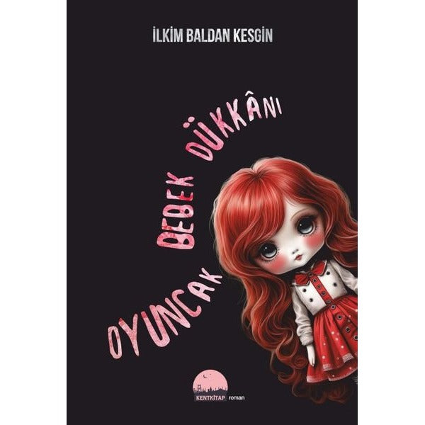 Oyuncak Bebek Dükkanı | Kent Kitap