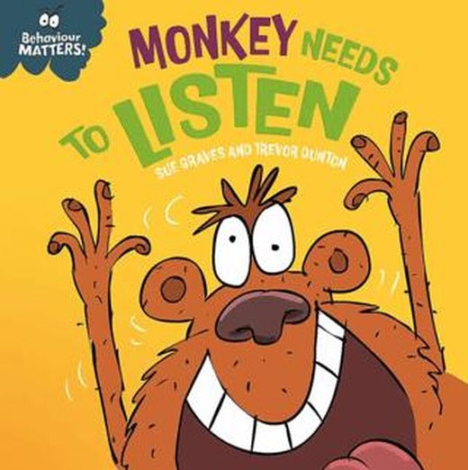Behaviour Matters: Monkey Needs To Listen