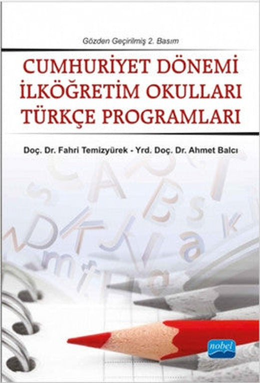 Cumhuriyet Dönemi İlköğretim Okulları Türkçe Programları (1923-2004) | Nobel Akademik Yayıncılık