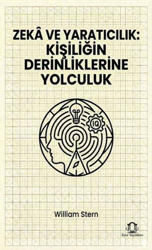 Zekâ ve Yaratıcılık: Kişiliğin Derinliklerine Yolculuk