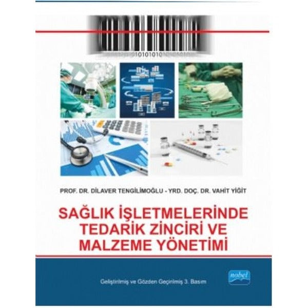 Sağlık İşletmelerinde Tedarik Zinciri ve Malzeme Yönetimi | Nobel Akademik Yayıncılık (İnce Kapak)