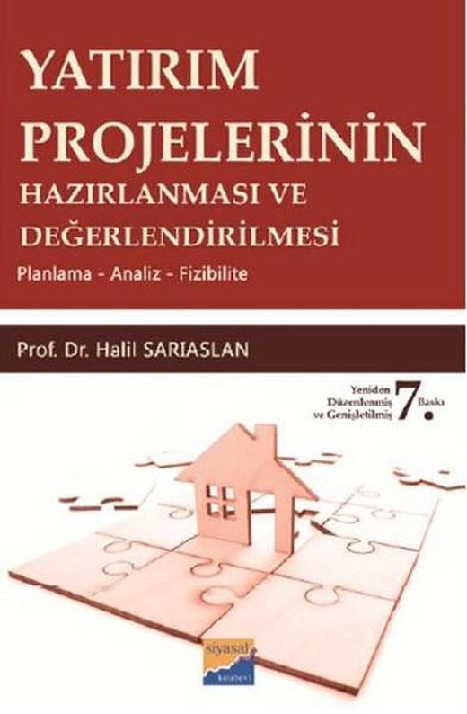 Yatırım Projelerinin Hazırlanması Ve Değerlendirilmesi | Siyasal Kitabevi (İnce Kapak)