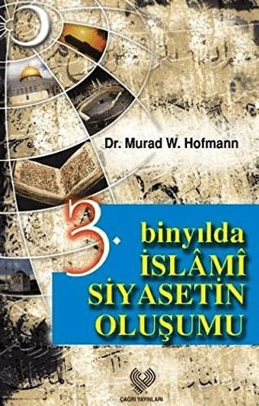 3. Binyılda İslami Siyasetin Oluşumu
