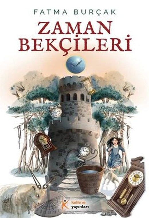 Zaman Bekçileri | Kelime Yayınları