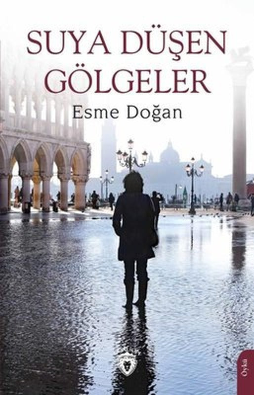 Suya Düşen Gölgeler | Dorlion Yayınevi