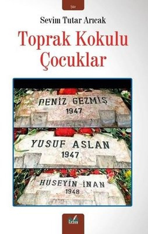 Toprak Kokulu Çocuklar | İzan Yayıncılık (İnce Kapak)