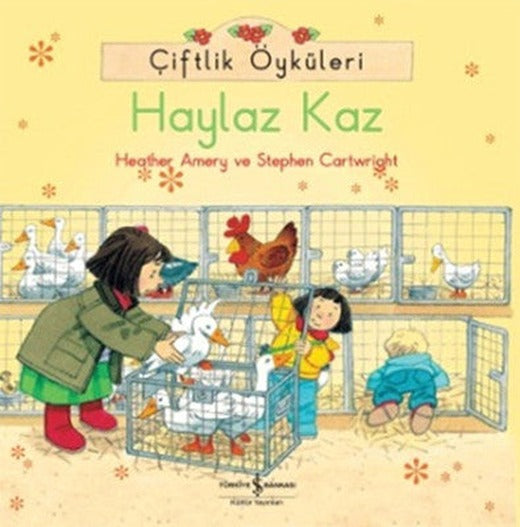 Çiftlik Öyküleri - Haylaz Kaz | İş Bankası Kültür Yayınları
