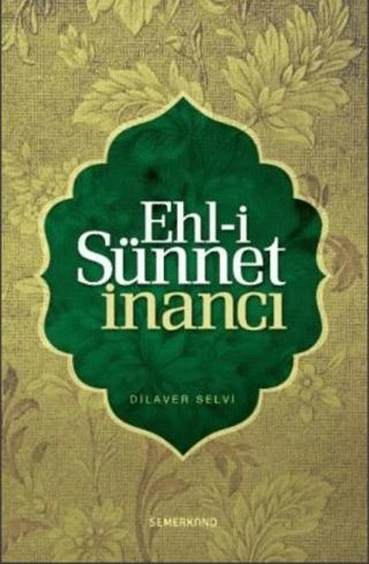 Ehl-i Sünnet İnancı | Semerkand Yayınları (Ciltsiz)