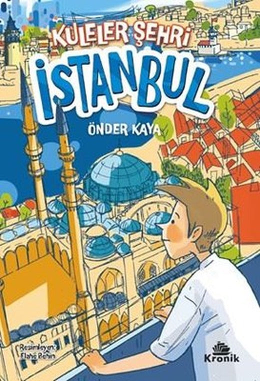 Kuleler Şehri İstanbul | Kronik Kitap (İnce Kapak)
