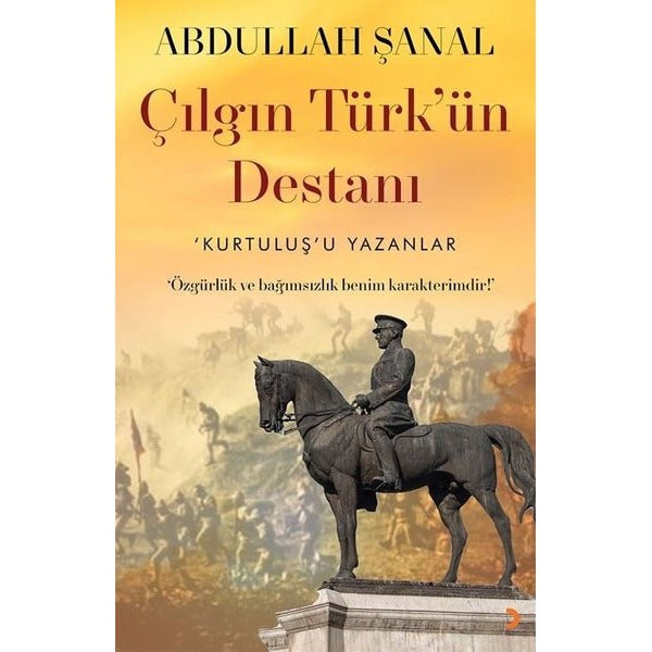 Çılgın Türk'ün Destanı