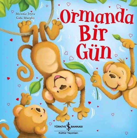 Ormanda Bir Gün | İş Bankası Kültür Yayınları
