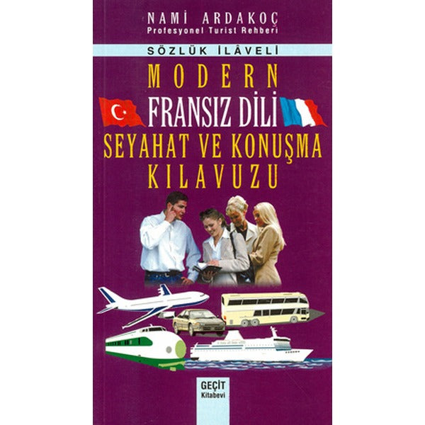 Modern Fransız Dili Seyahat ve Konuşma Kılavuzu | Geçit