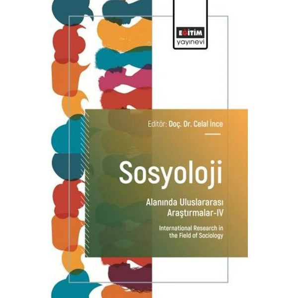 Sosyoloji Alanında Uluslararası Araştırmalar 4 | Eğitim Yayınevi (İnce Kapak)