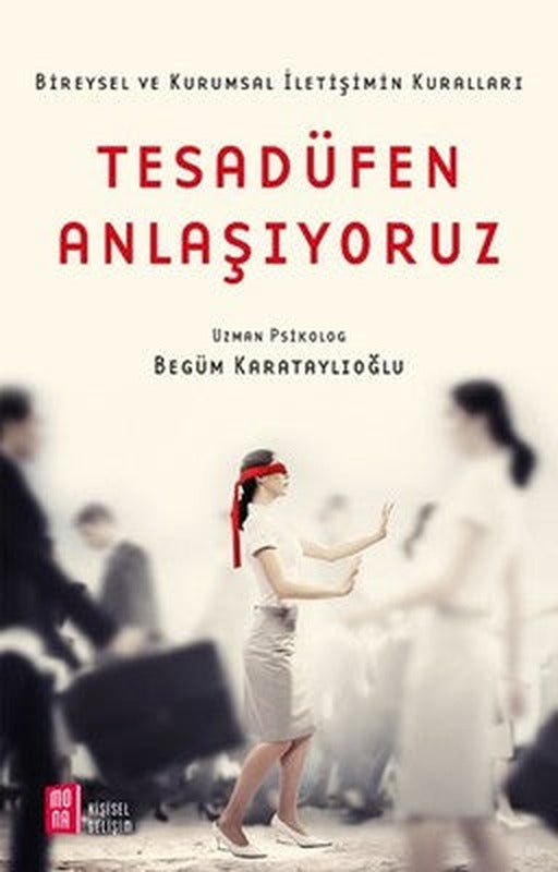 Tesadüfen Anlaşıyoruz | Mona Yayınları