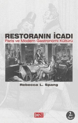 Restoranın İcadı | Dost Kitabevi Yayınları (Ciltsiz)  - Resim 1