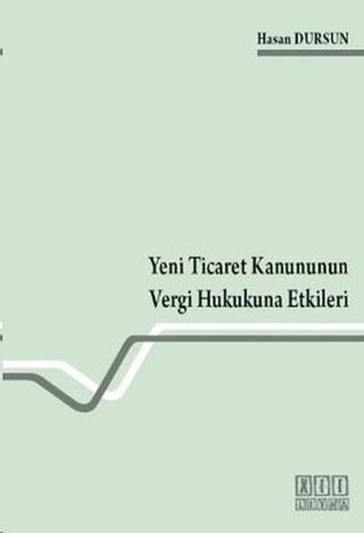Yeni Ticaret Kanununun Vergi Hukukuna Etkileri