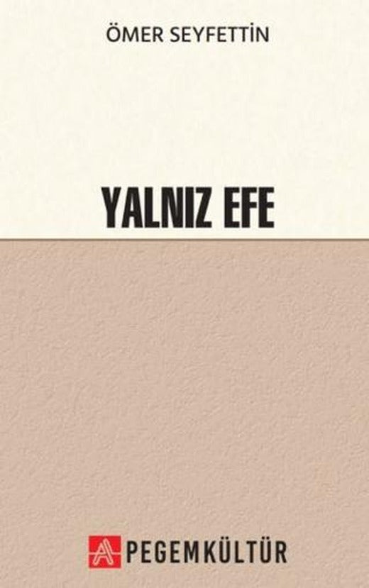 Yalnız Efe | Pegem Akademi Yayıncılık (Ciltsiz)