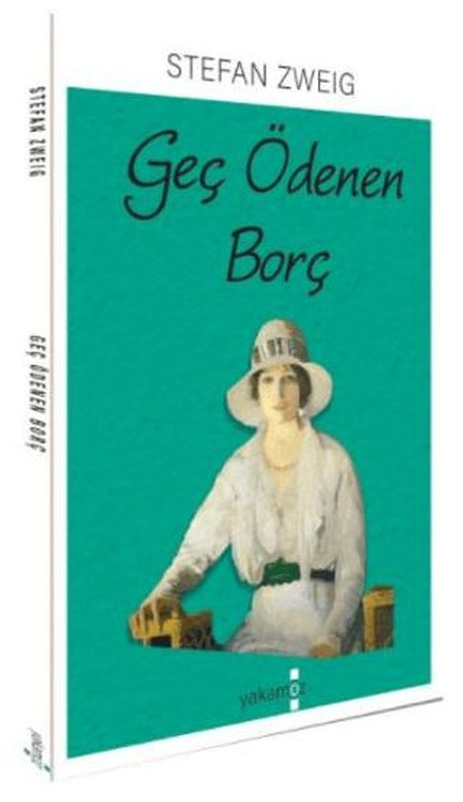 Geç Ödenen Borç | Yakamoz Yayınevi (Ciltsiz)