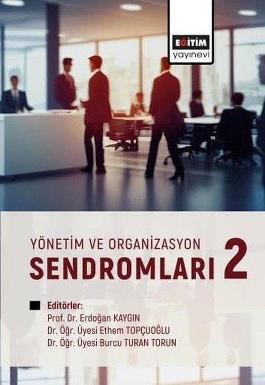 Yönetim ve Organizasyon Sendromları - 2 | Eğitim Yayınevi (İnce Kapak)