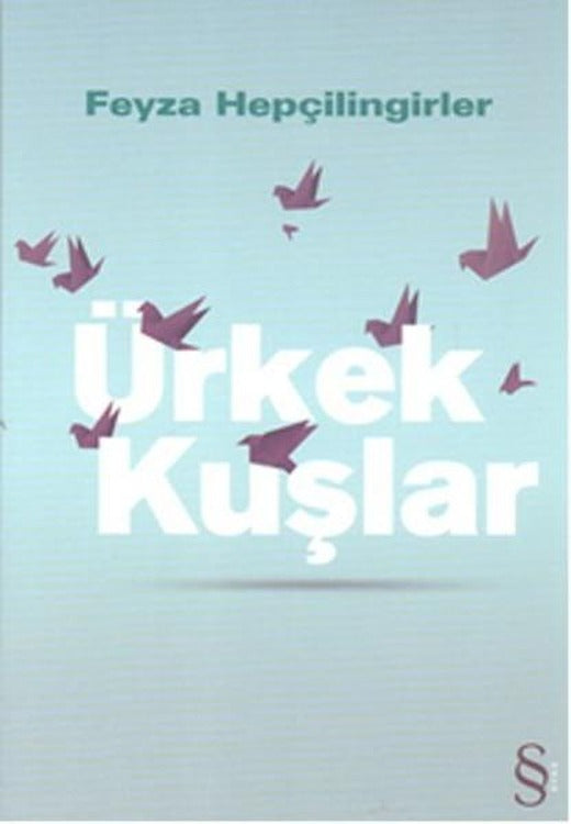 Ürkek Kuşlar | Everest Yayınları - Öykü Dizisi (İnce Kapak)