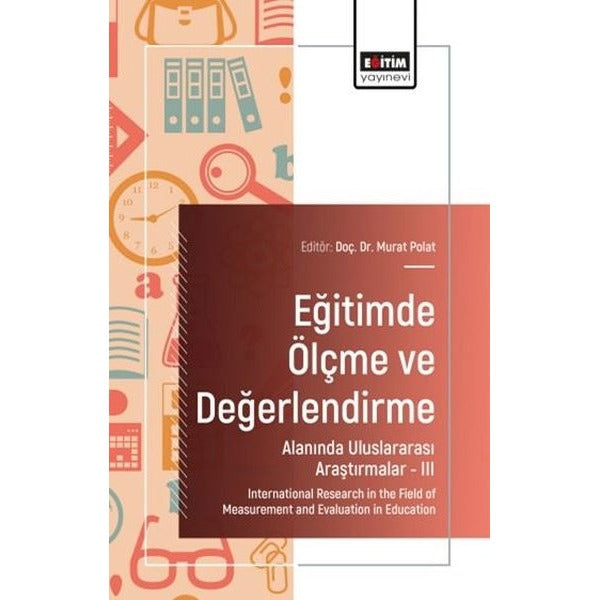 Eğitimde Ölçme ve Değerlendirme Alanında Uluslararası Araştırmalar 3 | Eğitim Yayınevi (İnce Kapak)