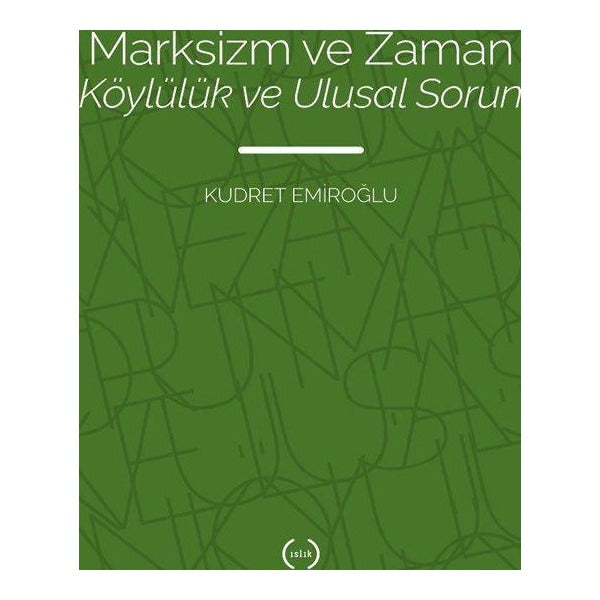 Marksizm ve Zaman Köylülük Ve Ulusal Sorun | Islık Yayınları (Ciltsiz)