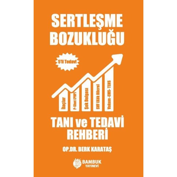 Sertleşme Bozukluğu Tanı ve Tedavi Rehberi - 5'li Tedavi | Bambuk Yayınevi