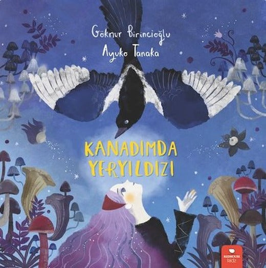 Kanadımda Yeryıldızı | Redhouse Kidz Yayınları (İnce Kapak)