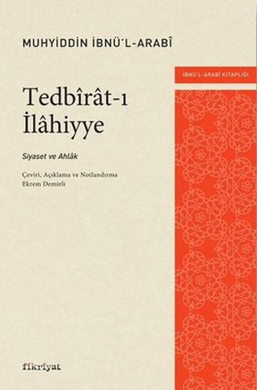 Tedbirat-ı İlahiyye: Siyaset ve Ahlak | Fikriyat